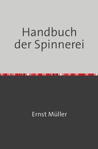 Produktbild: Handbuch der Spinnerei