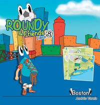 Produktbild: Roundy and Friends - Boston
