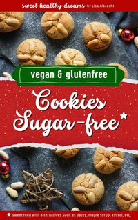 Produktbild: Cookies sugar-free: Vegan and gluten-free baking for the Christmas season