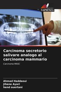 Produktbild: Carcinoma secretorio salivare analogo al carcinoma mammario