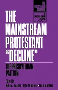 Produktbild: The Mainstream Protestant Decline
