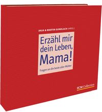 Produktbild: Erz&auml;hl mir dein Leben, Mama!