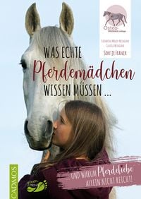 Produktbild: Was echte Pferdem&auml;dchen wissen m&uuml;ssen ...