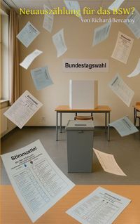 Produktbild: Neuausz&auml;hlung f&uuml;r das BSW?