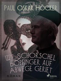 Produktbild: Wie Schorschel Bopfinger auf Abwege geriet