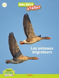 Produktbild: Les animaux migrateurs : d&eacute;fis nature