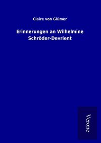 Produktbild: Erinnerungen an Wilhelmine Schr&ouml;der-Devrient