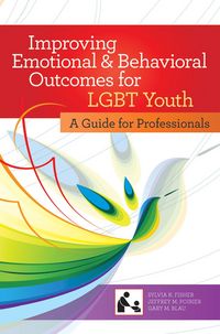 Produktbild: Improving Emotional and Behavioral Outcomes for LGBT Youth