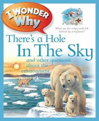 Produktbild: Gaff, J: I Wonder Why There's a Hole in the Sky