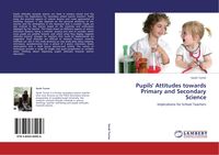 Produktbild: Pupils' Attitudes towards Primary and Secondary Science