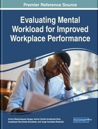 Produktbild: Evaluating Mental Workload for Improved Workplace Performance