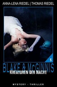 Produktbild: Ein Fall f&uuml;r Blake &amp; McGinnis / Kreaturen der Nacht