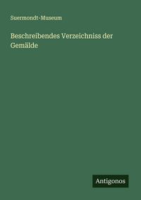 Produktbild: Beschreibendes Verzeichniss der Gem&auml;lde