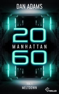 Produktbild: Manhattan 2060 - Meltdown