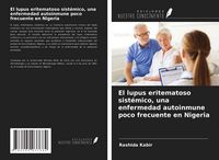 Produktbild: El lupus eritematoso sist&eacute;mico, una enfermedad autoinmune poco frecuente en Nigeria