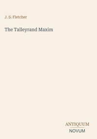 Produktbild: The Talleyrand Maxim