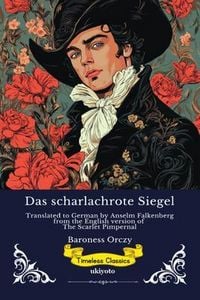 Produktbild: Das scharlachrote Siegel | German Version of The Scarlet Pimpernel