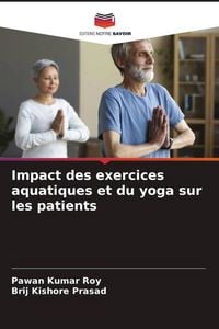 Produktbild: Impact des exercices aquatiques et du yoga sur les patients