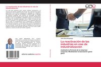 Produktbild: La reactivaci&oacute;n de las industrias en v&iacute;as de industrializaci&oacute;n