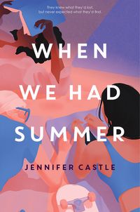 Produktbild: Castle, J: When We Had Summer