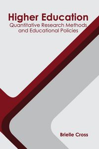 Produktbild: Higher Education: Quantitative Research Methods and Educational Policies
