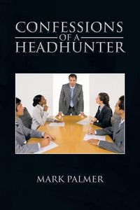 Produktbild: Confessions of a Headhunter