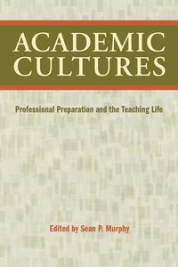 Produktbild: Academic Cultures: Professional Preparation and the Teaching Life