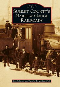 Produktbild: Summit County's Narrow-Gauge Railroads