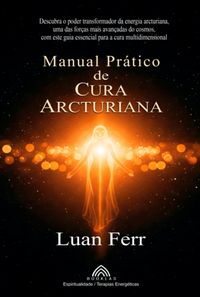 Produktbild: Manual Pr&aacute;tico De Cura Arcturiana