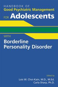Produktbild: Handbook of Good Psychiatric Management for Adolescents With Borderline Personality Disorder