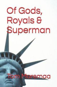 Produktbild: Of Gods, Royals and Superman, a Novel