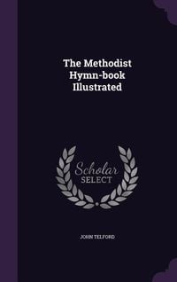 Produktbild: The Methodist Hymn-book Illustrated