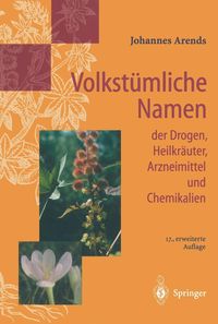 Produktbild: Volkst&uuml;mliche Namen der Drogen, Heilkr&auml;uter, Arzneimittel und Chemikalien