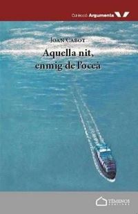 Produktbild: Cabot Trujillo, J: Aquella nit, enmig de l'oce&agrave;