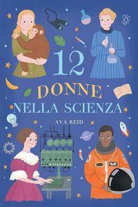 Produktbild: 12 Donne nella Scienza