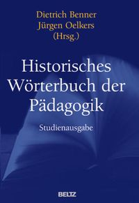 Bild vom Artikel Historisches Wörterbuch der Pädagogik vom Autor Dietrich Benner