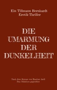 Produktbild: Die Umarmung der Dunkelheit