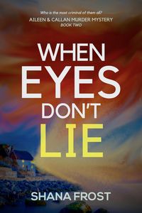 Produktbild: When Eyes Don't Lie (Aileen and Callan Murder Mysteries, #2)