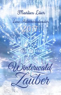 Bild vom Artikel Lese-Adventskalender 2017 Winterwaldzauber vom Autor Marlies Lüer