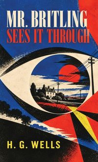 Produktbild: Mr. Britling Sees It Through