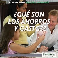 Produktbild: &iquest;Qu&eacute; Son Los Ahorros Y Gastos? (What Are Saving and Spending?)