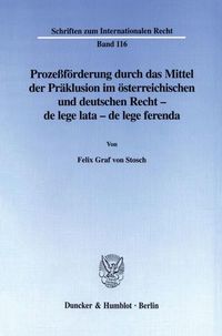 Produktbild: Proze&szlig;f&ouml;rderung durch das Mittel der Pr&auml;klusion im &ouml;sterreichischen und deutschen Recht -
