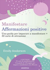 Produktbild: Manifestare affermazioni positive. Una guida per imparare a manifestare