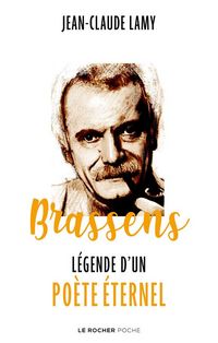Produktbild: Brassens : l&eacute;gende d'un po&egrave;te &eacute;ternel