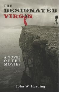 Produktbild: The Designated Virgin: A Novel of the Movies