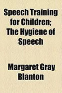 Produktbild: Speech Training for Children; The Hygiene of Speech