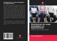 Produktbild: Distribui&ccedil;&atilde;o da carga pedag&oacute;gica no departamento