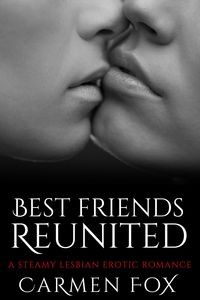 Produktbild: Best Friends Reunited: A Steamy Lesbian Erotic Romance