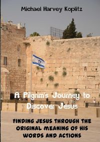 Produktbild: A Pilgrams' Journey to Discovering Jesus