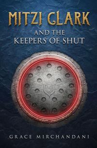 Produktbild: Mitzi Clark and the Keepers of SHUT